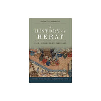 Edinburgh university press A History of Herat (inbunden, eng)