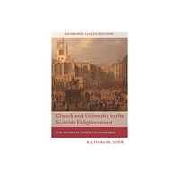 Edinburgh university press Church and University in the Scottish Enlightenment (häftad, eng)