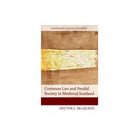 Edinburgh university press Common Law and Feudal Society in Medieval Scotland (häftad, eng)