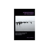 Duke university press Atmospheres of Violence (häftad, eng)