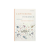 Duke university press Capturing Finance (häftad, eng)