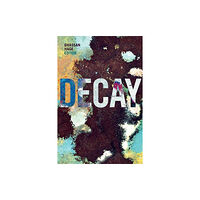 Duke university press Decay (häftad, eng)