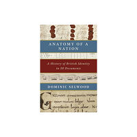 Little, Brown Book Group Anatomy of a Nation (inbunden, eng)