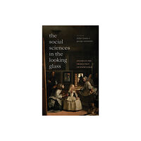 Duke university press The Social Sciences in the Looking Glass (inbunden, eng)