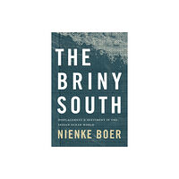 Duke university press The Briny South (inbunden, eng)