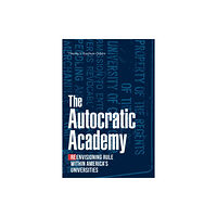 Duke university press The Autocratic Academy (inbunden, eng)