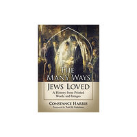 McFarland & Co Inc The Many Ways Jews Loved (häftad, eng)