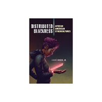 New York University Press Distributed Blackness (inbunden, eng)