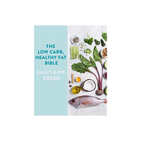 Little, Brown Book Group The Low-Carb, Healthy Fat Bible (häftad, eng)