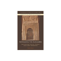 Edinburgh university press Reframing the Alhambra (inbunden, eng)