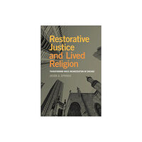 New York University Press Restorative Justice and Lived Religion (häftad, eng)