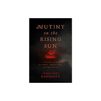 New York University Press Mutiny on the Rising Sun (häftad, eng)