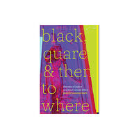 Duke university press Black, Quare, and Then to Where (häftad, eng)