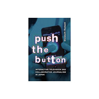 Duke university press Push the Button (häftad, eng)