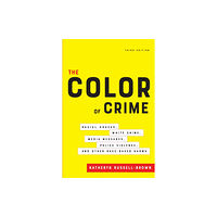 New York University Press The Color of Crime, Third Edition (häftad, eng)