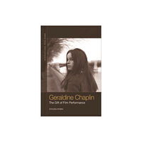 Edinburgh university press Geraldine Chaplin (inbunden, eng)