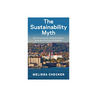 New York University Press The Sustainability Myth (häftad, eng)