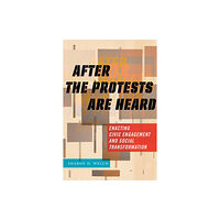 New York University Press After the Protests Are Heard (häftad, eng)