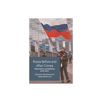 Edinburgh university press Russia Before and After Crimea (häftad, eng)