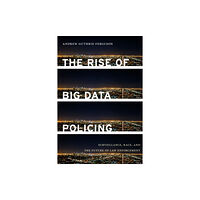 New York University Press The Rise of Big Data Policing (häftad, eng)