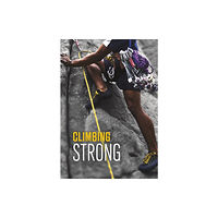 Capstone Global Library Ltd Climbing Strong (häftad, eng)