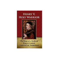 McFarland & Co Inc Henry V, Holy Warrior (häftad, eng)