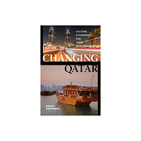 New York University Press Changing Qatar (inbunden, eng)