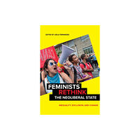 New York University Press Feminists Rethink the Neoliberal State (häftad, eng)