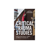 New York University Press Critical Trauma Studies (inbunden, eng)