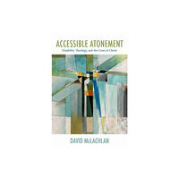 Baylor university press Accessible Atonement (inbunden, eng)