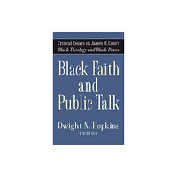 Baylor university press Black Faith and Public Talk (inbunden, eng)