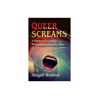 McFarland & Co Inc Queer Screams (häftad, eng)