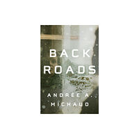 House of Anansi Press Ltd ,Canada Back Roads (häftad, eng)