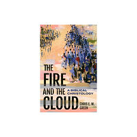 Baylor university press The Fire and the Cloud (inbunden, eng)