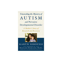 Simon & Schuster Unraveling the Mystery of Autism and Pervasive Developmental Disorder (häftad, eng)