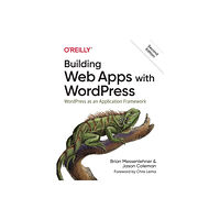 O'Reilly Media Building Web Apps with WordPress 2e (häftad, eng)