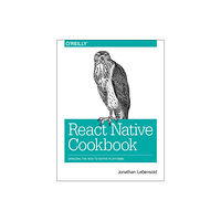 O'Reilly Media React Native Cookbook (häftad, eng)