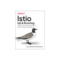 O'Reilly Media Istio: Up and Running (häftad, eng)