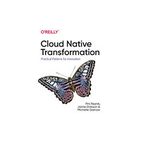 O'Reilly Media Cloud Native Transformation (häftad, eng)