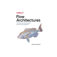 O'Reilly Media Flow Architectures (häftad, eng)