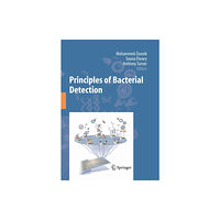 Springer-Verlag New York Inc. Principles of Bacterial Detection: Biosensors, Recognition Receptors and Microsystems (häftad, eng)