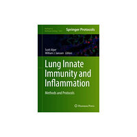 Humana Press Inc. Lung Innate Immunity and Inflammation (inbunden, eng)