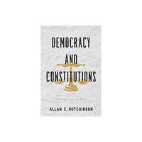 University of Toronto Press Democracy and Constitutions (häftad, eng)