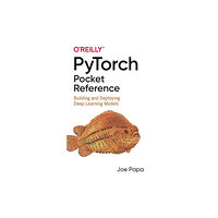 O'Reilly Media PyTorch Pocket Reference (häftad, eng)