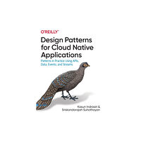 O'Reilly Media Design Patterns for Cloud Native Applications (häftad, eng)