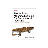 O'Reilly Media Probabilistic Machine Learning for Finance and Investing (häftad, eng)