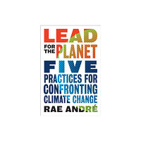 University of Toronto Press Lead for the Planet (inbunden, eng)