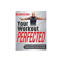 Human Kinetics Publishers Your Workout PERFECTED (häftad, eng)