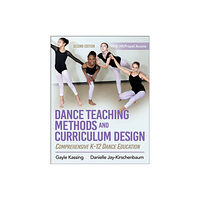 Human Kinetics Publishers Dance Teaching Methods and Curriculum Design (häftad, eng)