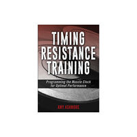 Human Kinetics Publishers Timing Resistance Training (häftad, eng)